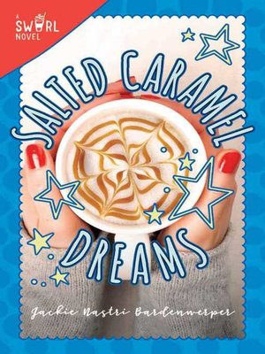 cover image of Salted Caramel Dreams: a Swirl Novel